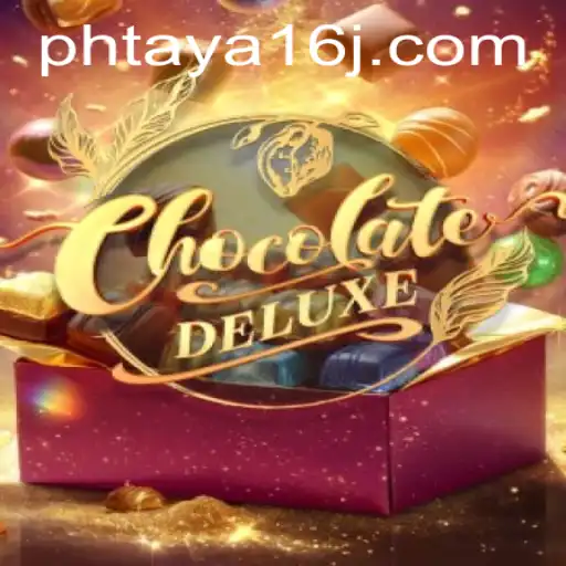 Exploring the Exciting World of ChocolateDeluxe and the Intriguing Role of Phtaya 16