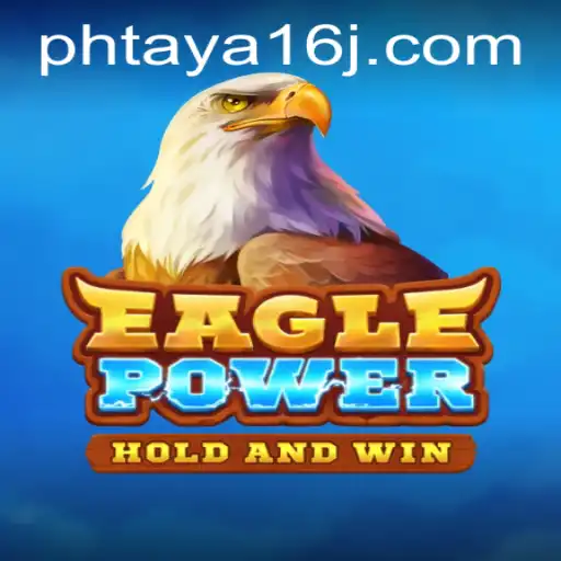 Explore 'EaglePower': An Exciting Adventure with Phtaya 16