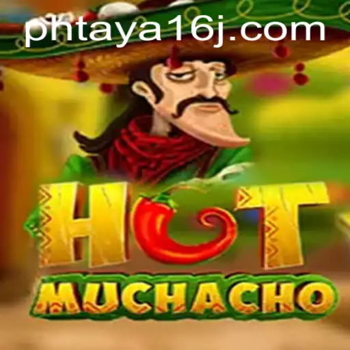 Exploring the Thrills of HotMuchacho: A Dynamic Gaming Experience with Phtaya 16