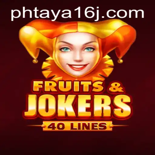 Exploring the Vibrant World of FruitsAndJokers40: A Captivating Game Experience with Phtaya 16