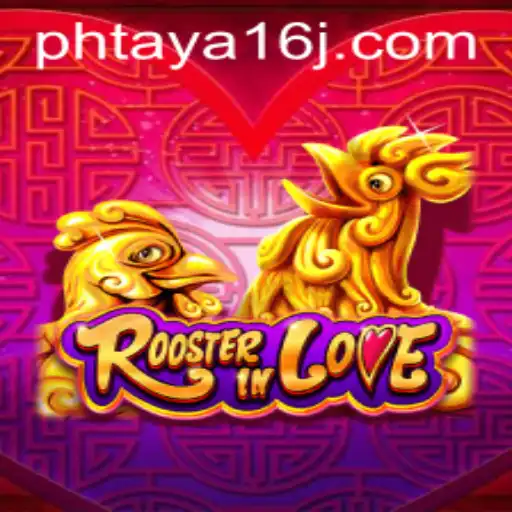 Exploring RoosterInLove: A Unique Game Experience with Phtaya 16