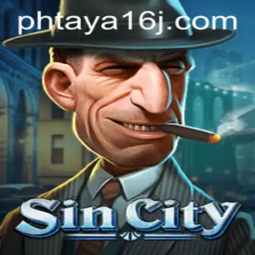 Exploring the Exciting World of SinCity with Phtaya 16