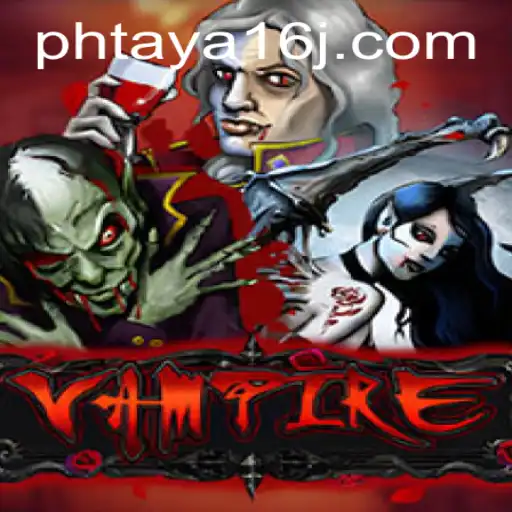 Exploring the Intriguing World of Vampire: Phtaya 16 Unveiled
